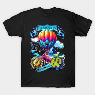 Adventure Awaits At 60 T-Shirt